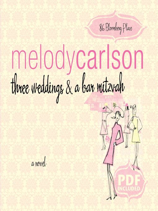 Title details for Three Weddings and a Bar Mitzvah by Melody Carlson - Available